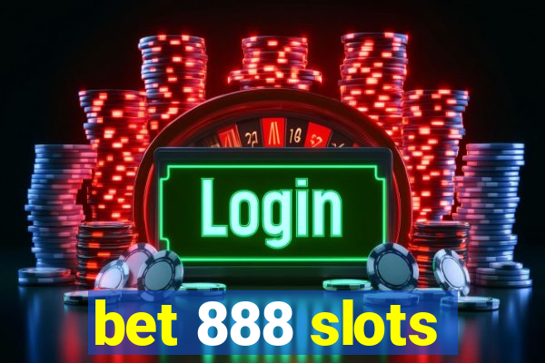 bet 888 slots